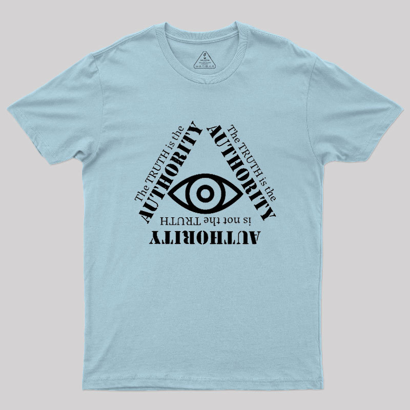 Truth Is The Authority Geek T-Shirt