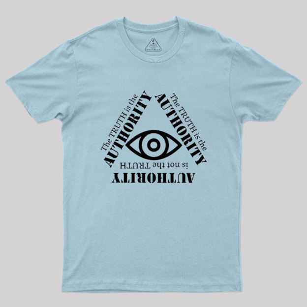 Truth Is The Authority Geek T-Shirt