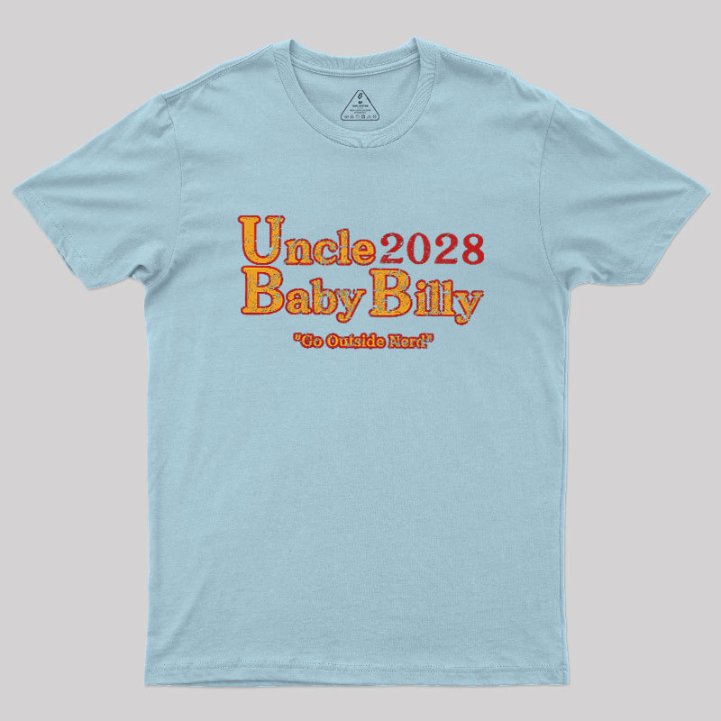 Uncle Baby Billy 28 - Go Outside Geek T-Shirt