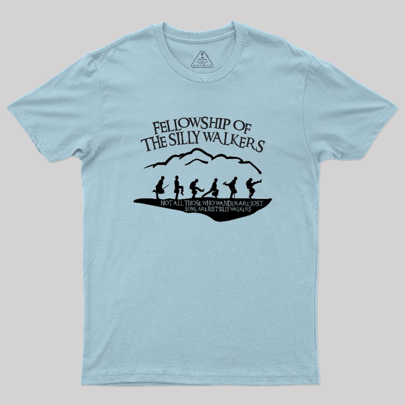 Fellowship Of The Silly Walkers Geek T-Shirt