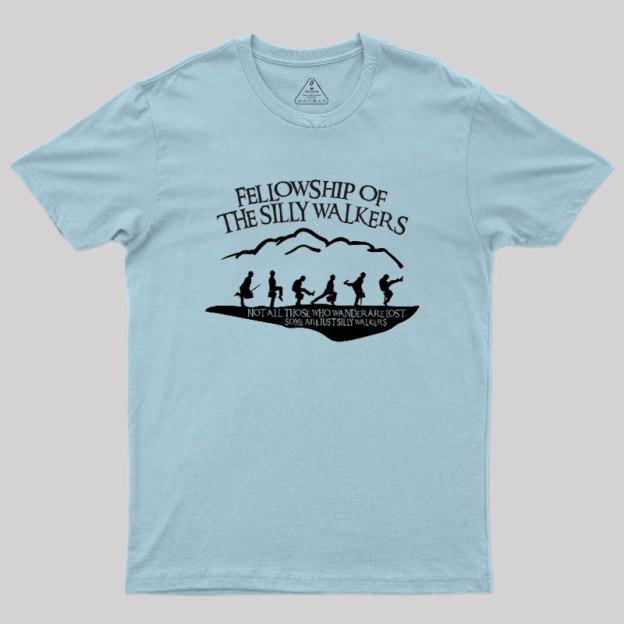 Fellowship Of The Silly Walkers Geek T-Shirt