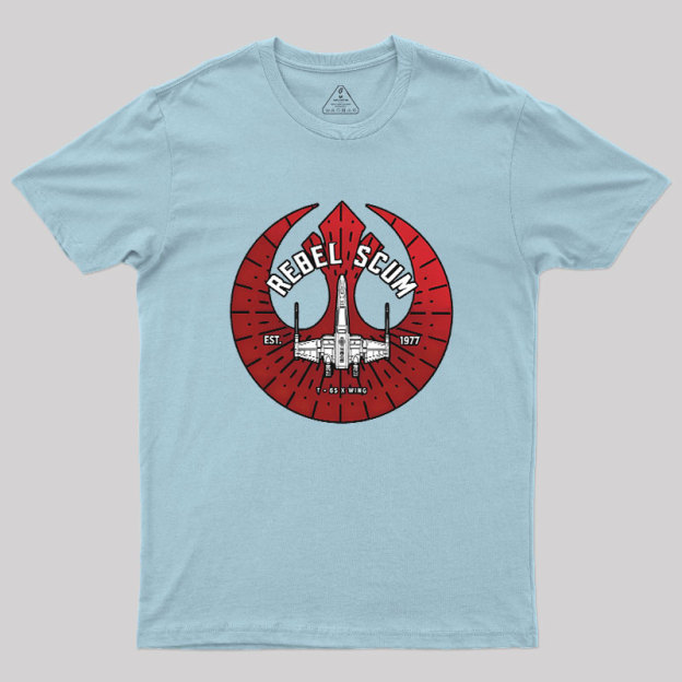 Rebel Scum - X Wing Geek T-Shirt
