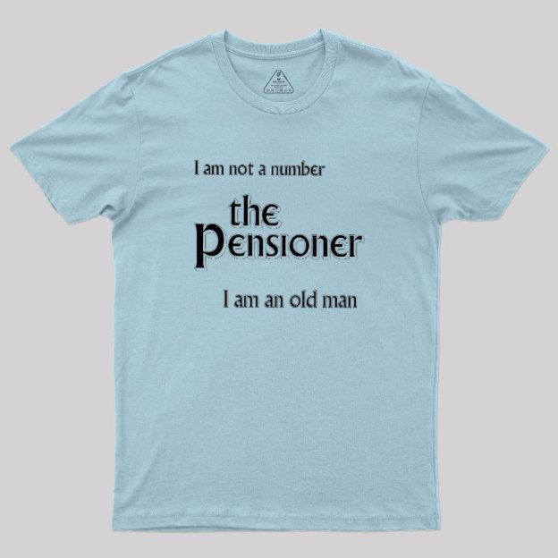 The Pensioner Geek T-Shirt