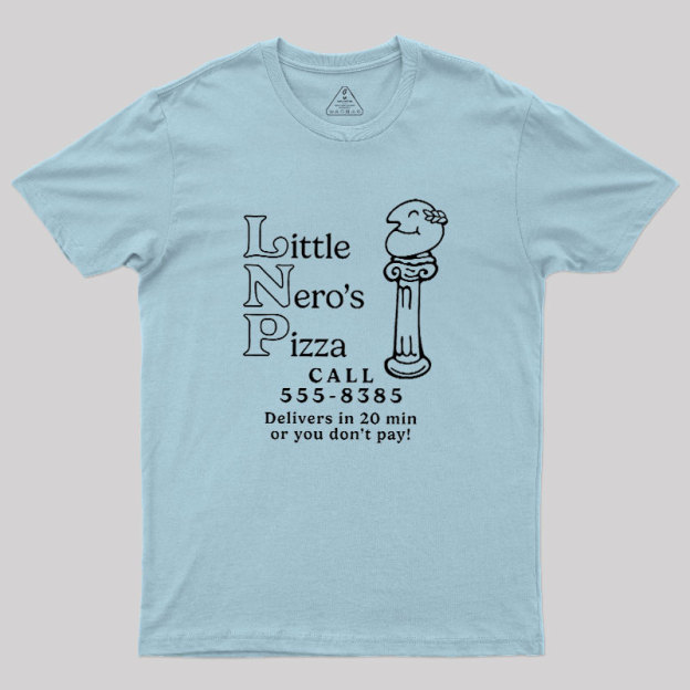 Little Nero's Pizza Geek T-Shirt