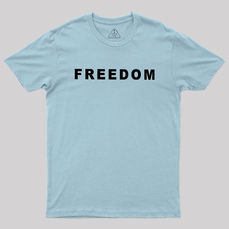 FREEDOM Geek T-Shirt
