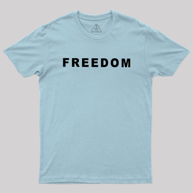 FREEDOM Geek T-Shirt