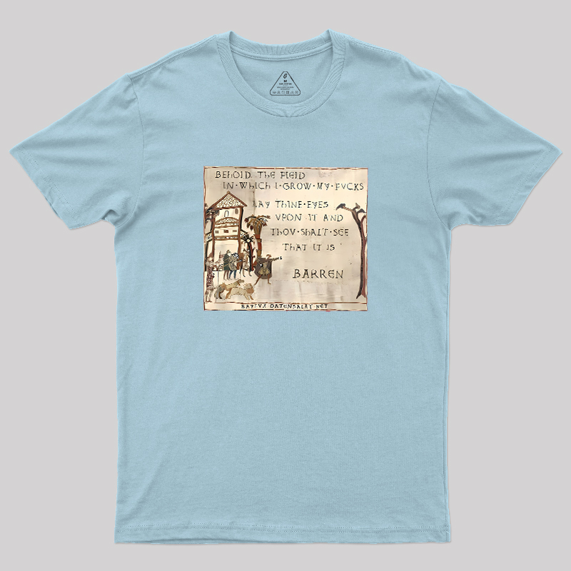 Behold The Field In Which I Grow My Geek T-Shirt