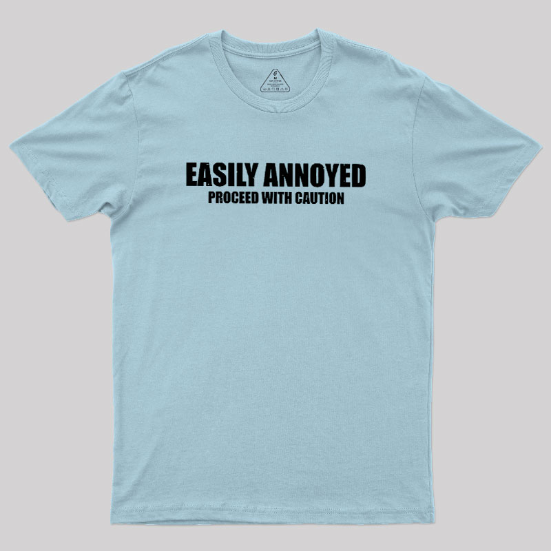 Easily Annoyed Geek T-Shirt