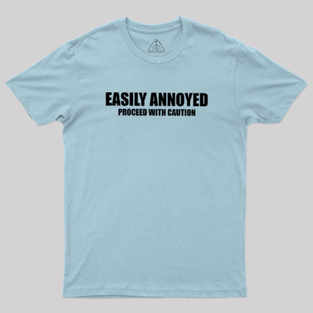 Easily Annoyed Geek T-Shirt