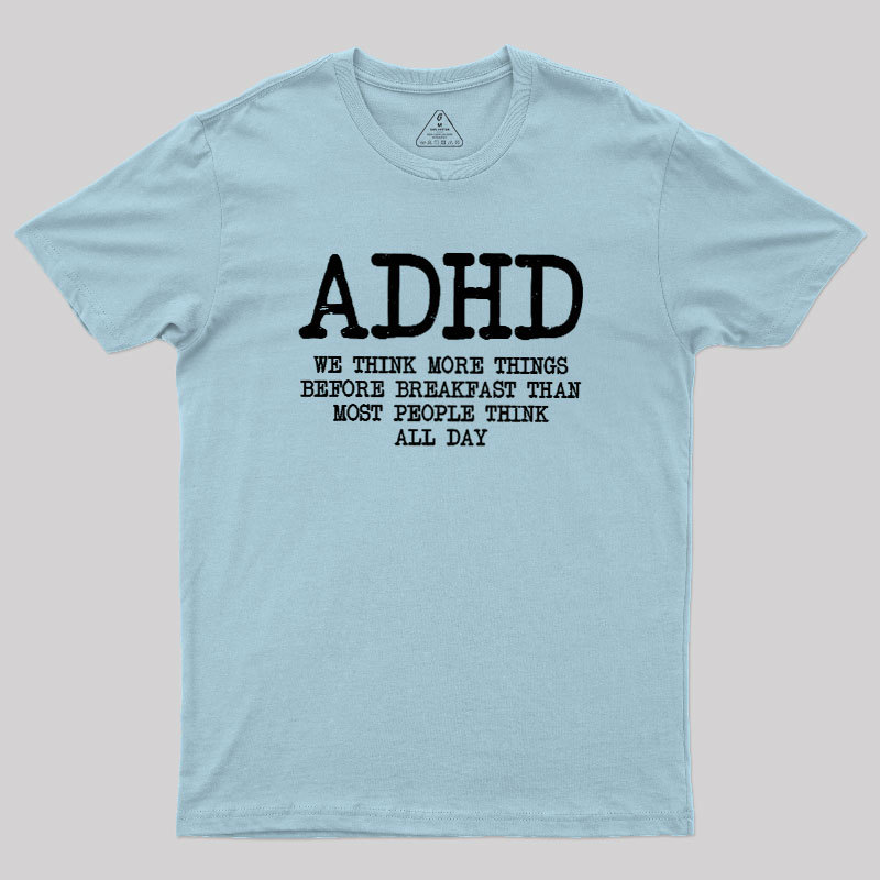 We Think More Geek T-Shirt