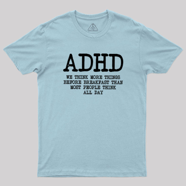 We Think More Geek T-Shirt