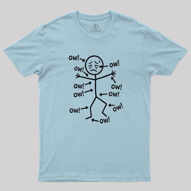 Ow Ow Ow Geek T-Shirt