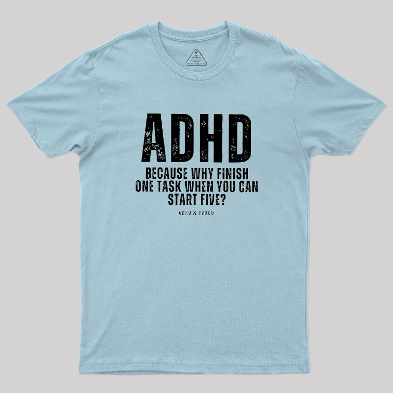 ADHD Geek T-Shirt