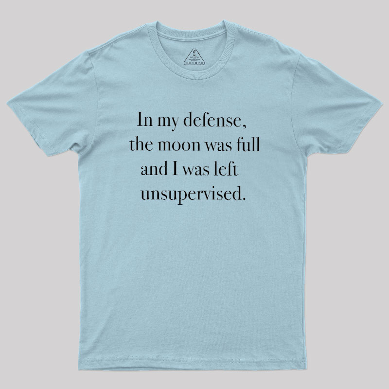 In My Defense Geek T-Shirt