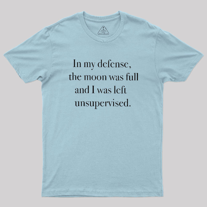 In My Defense Geek T-Shirt