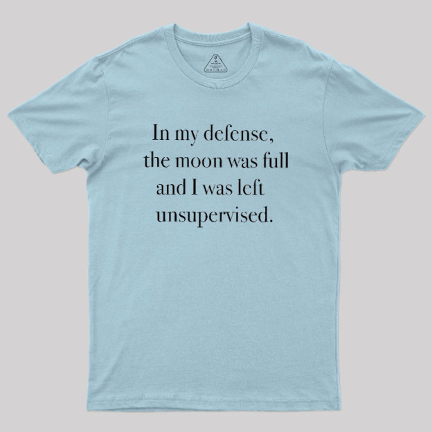 In My Defense Geek T-Shirt