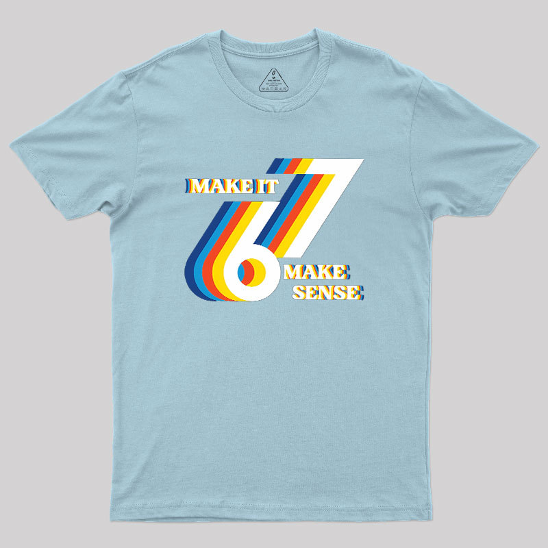 It Doesn��t Mean Anything Geek T-Shirt