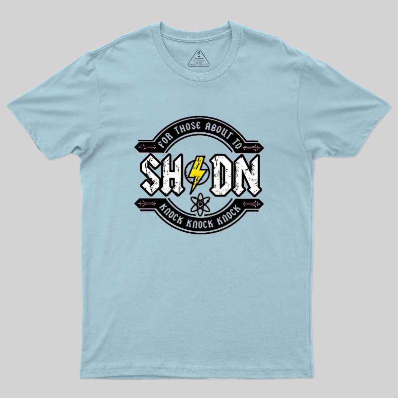 For Those About to Knock Geek T-Shirt
