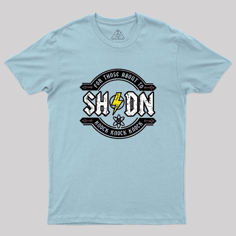 For Those About to Knock Geek T-Shirt