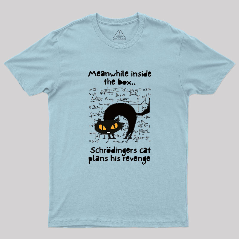 Schrodingers Cat Revenge Geek T-Shirt