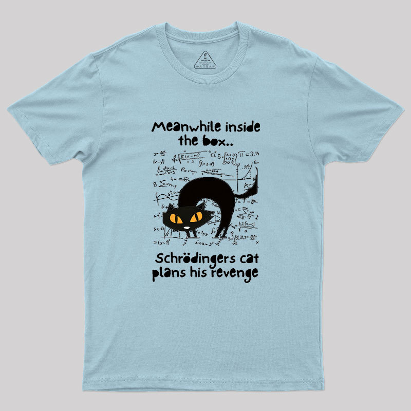 Schrodingers Cat Revenge Geek T-Shirt