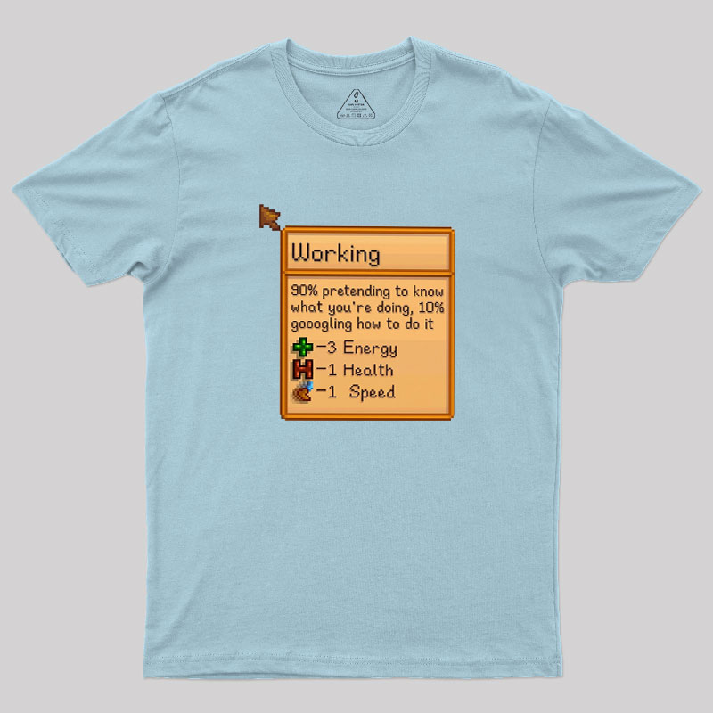 Working Geek T-Shirt