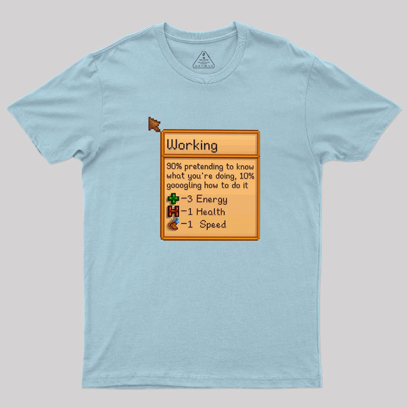 Working Geek T-Shirt