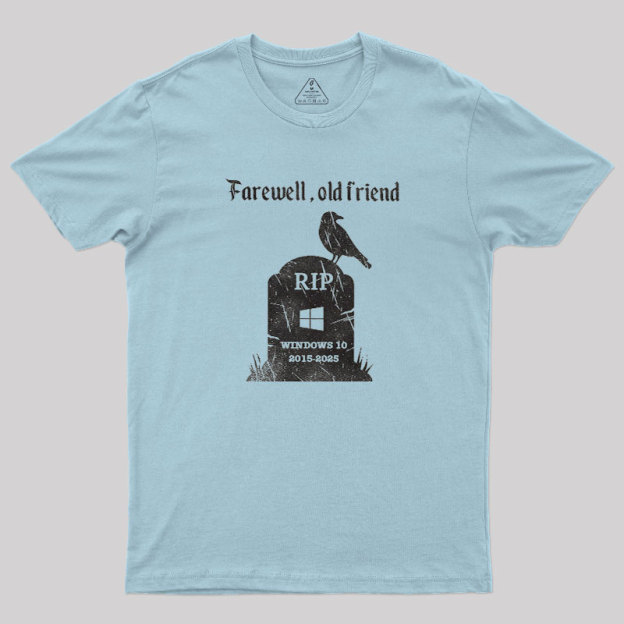 Farewell, Old Friends Geek T-Shirt