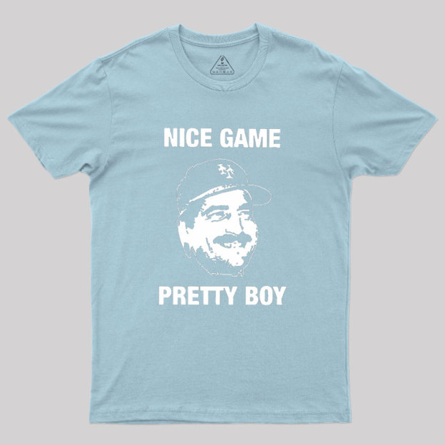 Nice Game Pretty Boy Geek T-Shirt