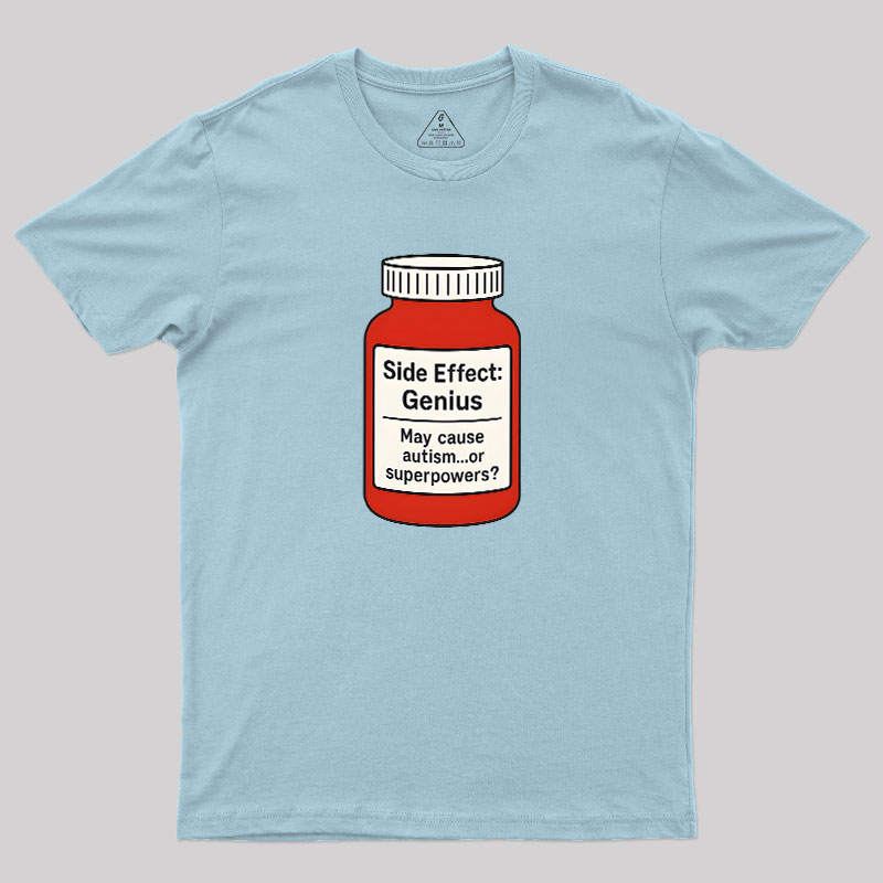Side Effect Geek T-Shirt
