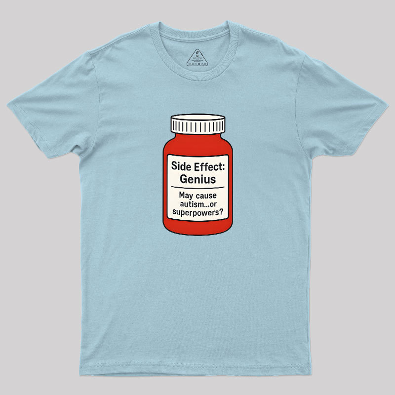 Side Effect Geek T-Shirt