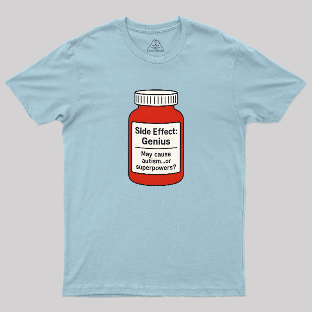 Side Effect Geek T-Shirt