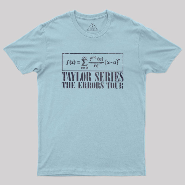 Taylor Series Geek T-Shirt