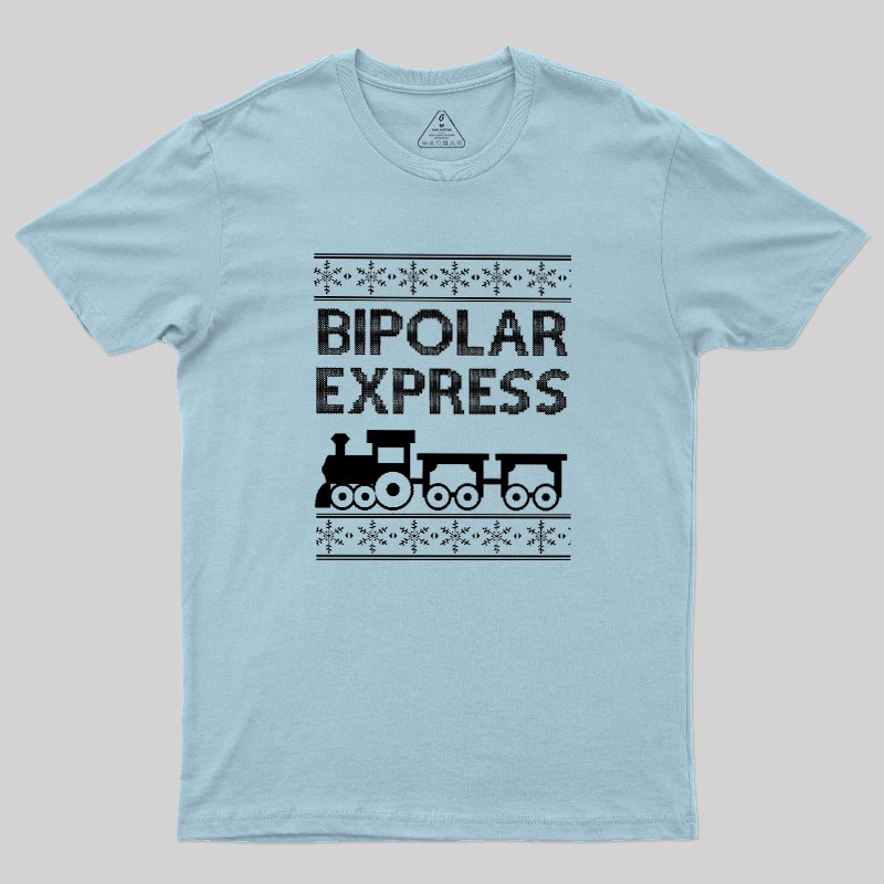Bipolar Express Geek T-Shirt