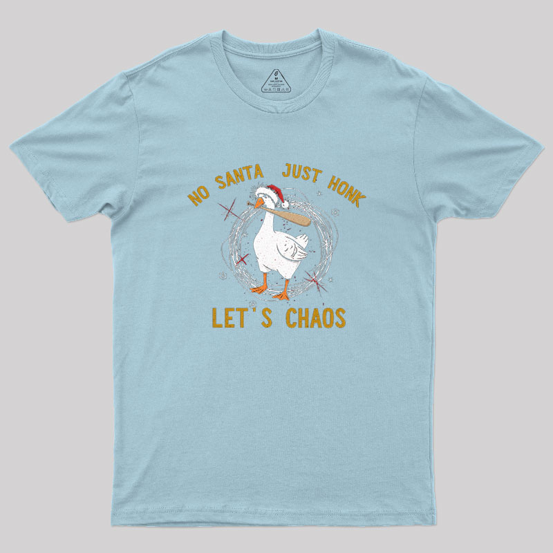 Let Us Chaos Geek T-Shirt
