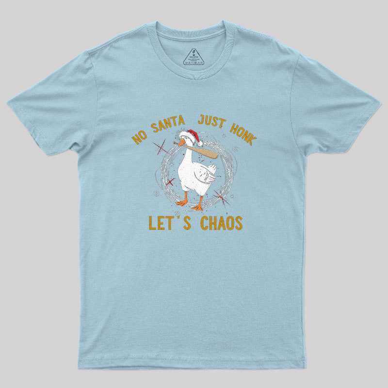 Let Us Chaos Geek T-Shirt