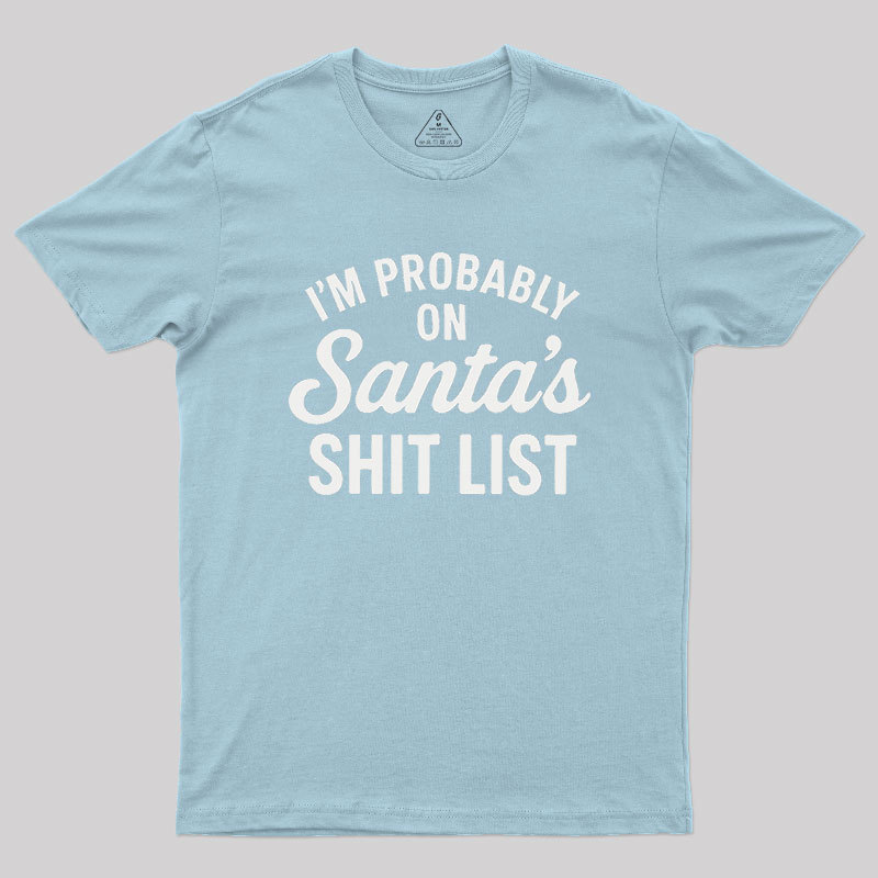 Sh*t List Geek T-Shirt