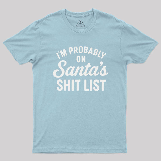 Sh*t List Geek T-Shirt