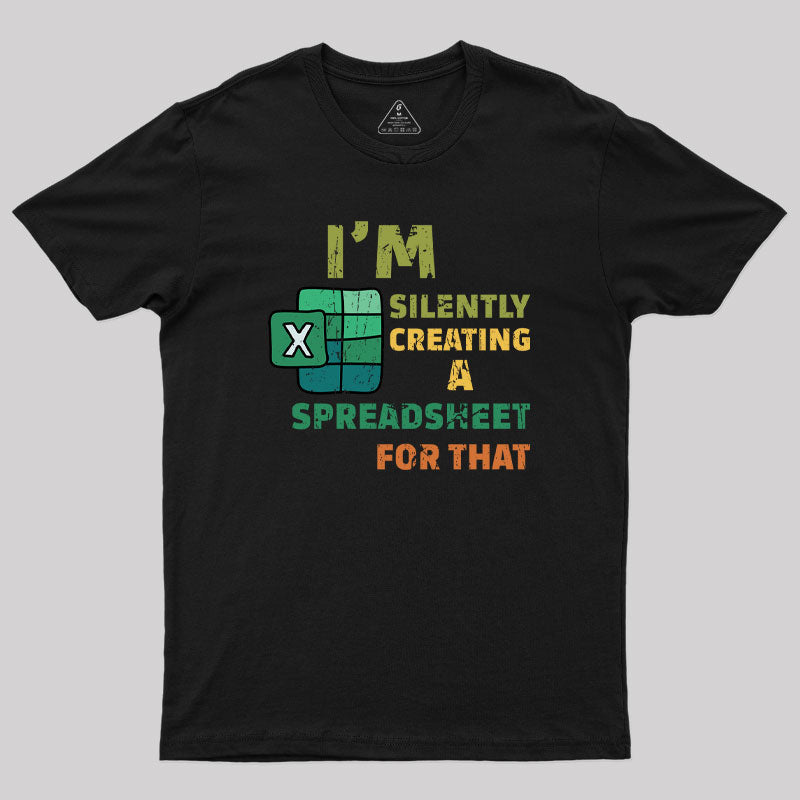 Im Silently Creating a Spreadsheet for That Geek T-Shirt