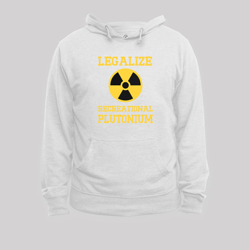 Legalize Recreational Plutonium Geek Hoodie