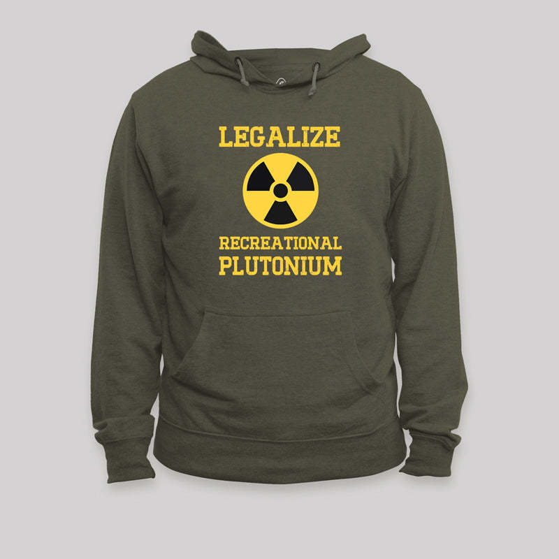 Legalize Recreational Plutonium Geek Hoodie