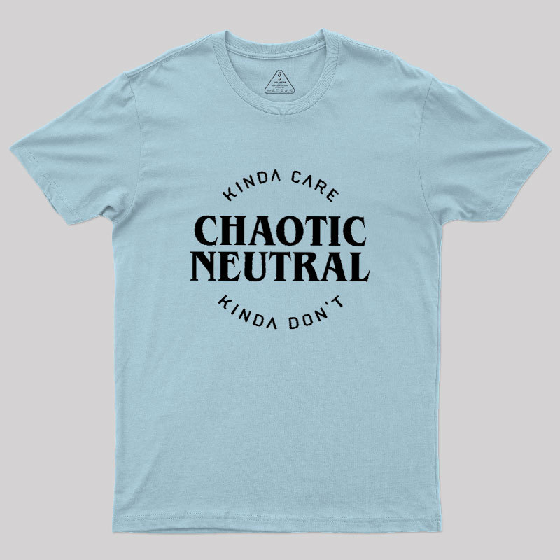 Chaotic Neutral Geek T-Shirt