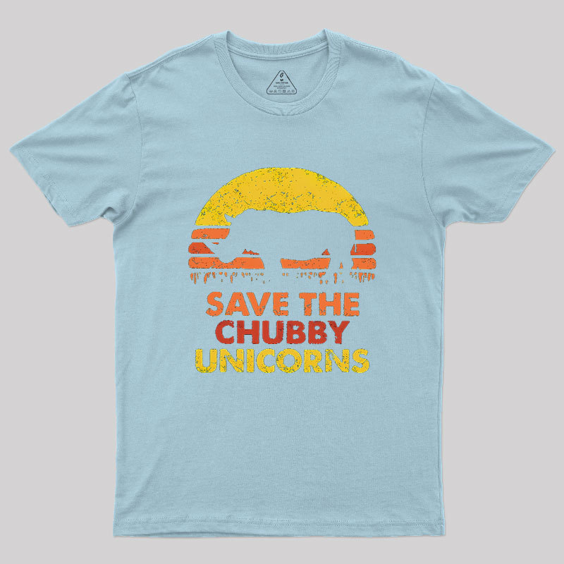 Save The Chubby Unicorns Geek T-Shirt