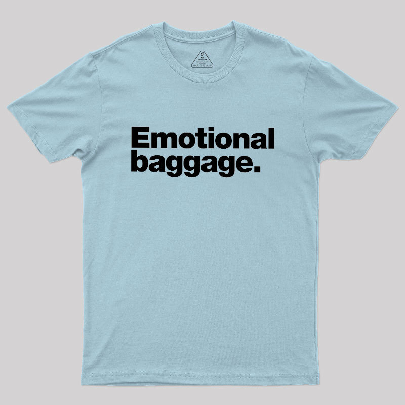 Emotional Baggage Geek T-Shirt
