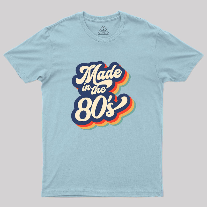 Made in the 80s Geek T-Shirt