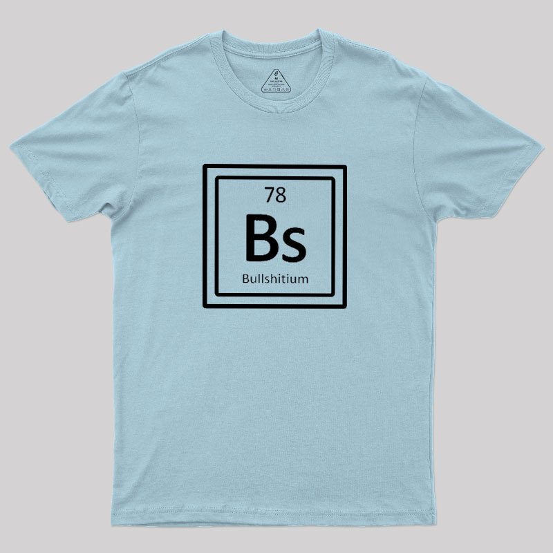 Bullshitum Geek T-Shirt