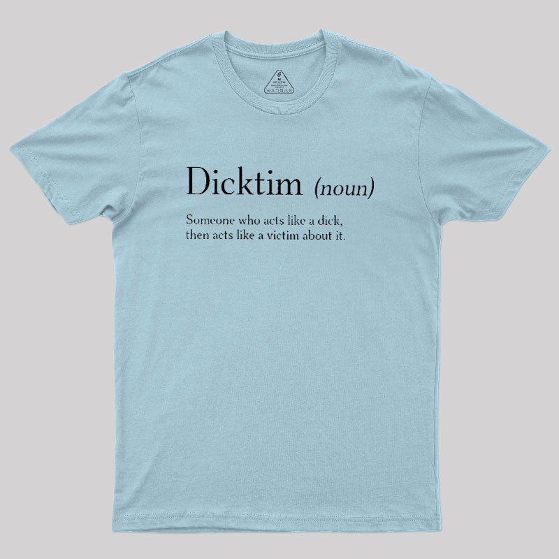 Dicktim Geek T-Shirt