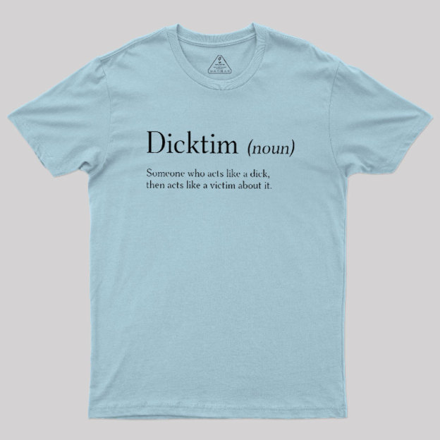 Dicktim Geek T-Shirt