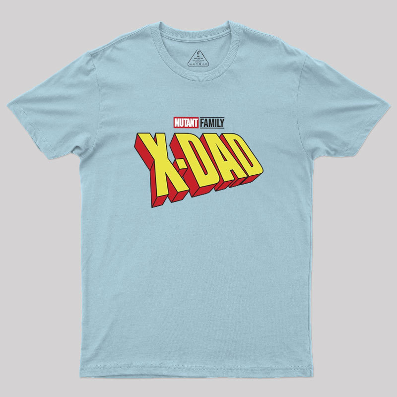 Mutant X-Dad Geek T-Shirt