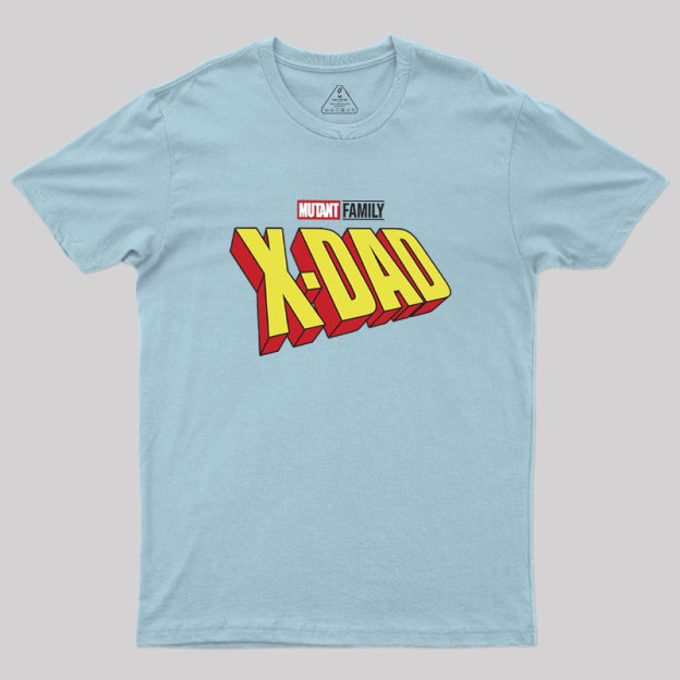 Mutant X-Dad Geek T-Shirt